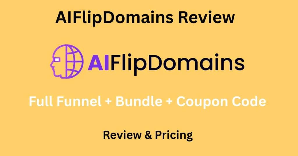 AIFlipDomains Review 2026 – Bundle + Key Feature + Bonus