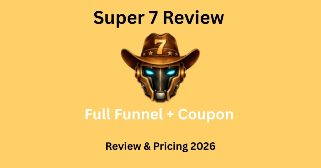 Super 7 Review 2026 – 7 Powerful AI Tools Unlocked